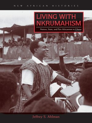 cover image of Living with Nkrumahism